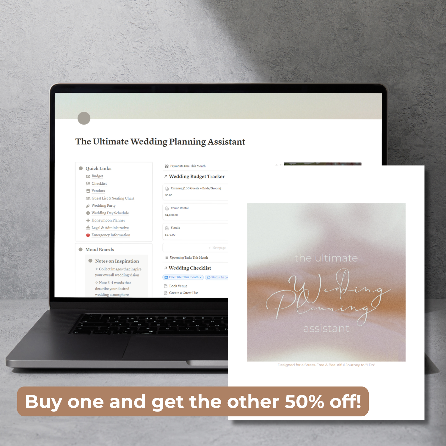 A laptop displaying 'The Ultimate Wedding Planning Assistant' Notion template, showing quick links, budget tracker, and a wedding checklist. Next to it is a matching printed wedding guide. A banner at the bottom reads 'Buy one and get the other 50% off!